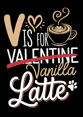 Vanilla Latte Valentine Pun