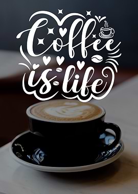 Coffee is Life Quote