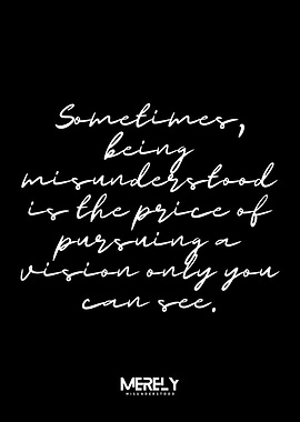 Misunderstood Vision Quote