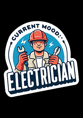 Current mood Electrician
