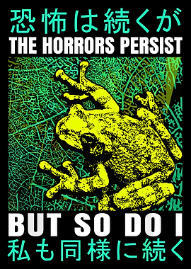 Frog & Horrors Persist