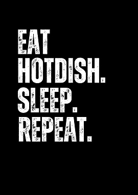 Eat Hotdish Sleep Repeat