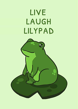 Live Laugh Lilypad