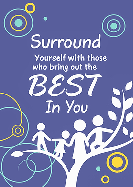 Surround Yourself with the Best