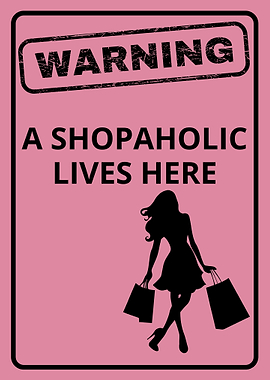 Shopaholic Warning Sign