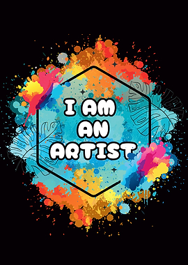 I Am An Artist Quote
