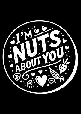 I'm Nuts About You
