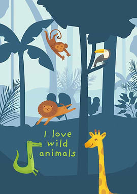 I Love Wild Animals