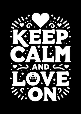 Keep Calm and Love On