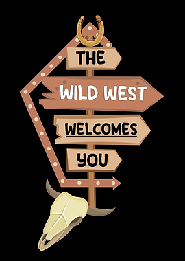 Wild West Welcome Sign