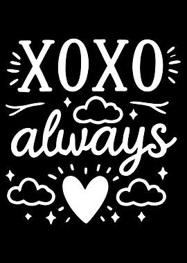 XOXO Always