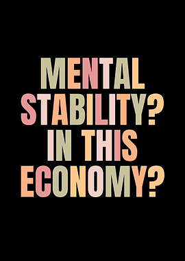 Mental Stability Economy Quote