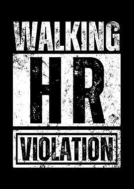 Walking HR Violation