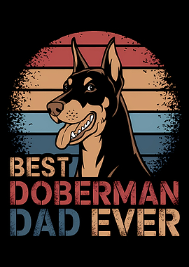 Best Doberman Dad Ever