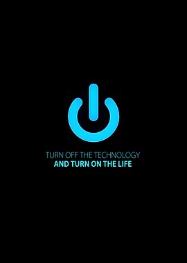 Turn Off Technology