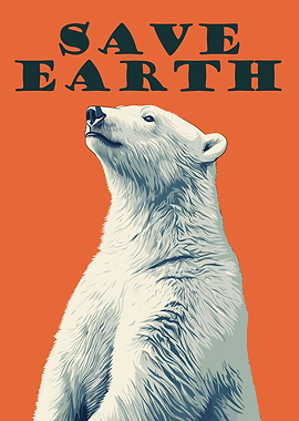 Original Save Earth Polar Bear Poster