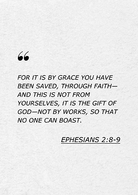 Ephesians 2:8-9 Quote