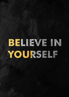 Believe in Yourself Poster