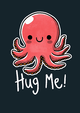 Cute Octopus Hug