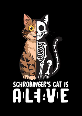 Schrödinger's Cat Alive