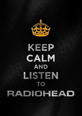 Keep Calm Radiohead Poster
