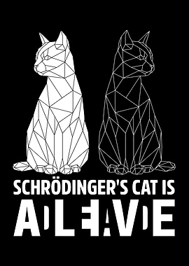 Schrödinger's Cat Alive
