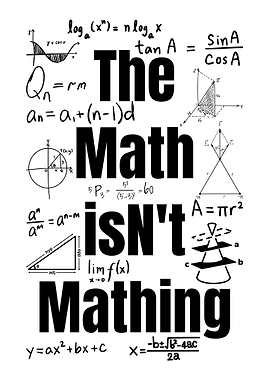 The Math Isn't Mathing