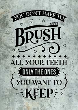 Funny Toothbrush Quote Bathroom Sign