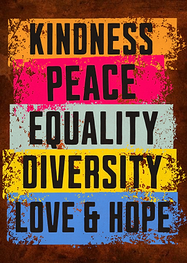 Kindness, Peace, Equality Motivational Inspirational Poster