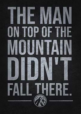 Man On Top Of Mountain - Gym, Hustle, Success