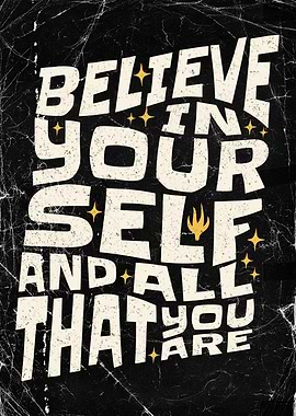Believe in Yourself Distressed Poster
