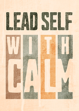 Lead Self With Calm