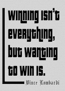 Winning Isn't Everything Quote