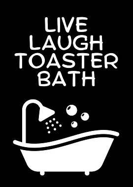 Live Laugh Toaster Bath