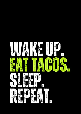 Taco Lifestyle Quote