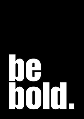 Be Bold Typography