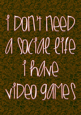 Video Games Quote