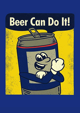 Beer Can Do It!