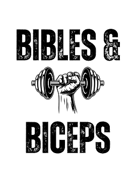 Bibles & Biceps