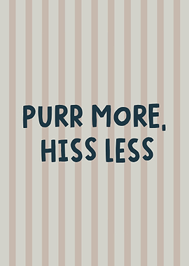 Purr More, Hiss Less dopamine art