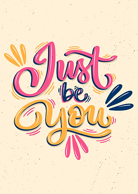 Just Be You Quote