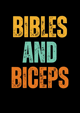 Bibles and Biceps