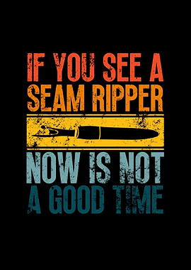 Seam Ripper Quote