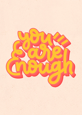 You Are Enough Quote