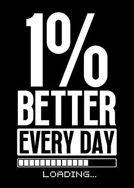 1% Better Everyday Loading