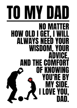 To My Dad - Love & Wisdom