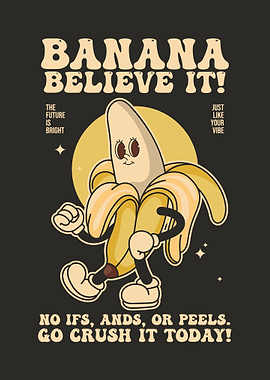 Banana Believe It!