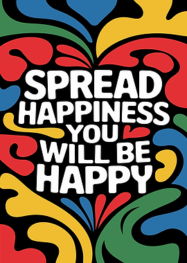 Spread Happiness Poster