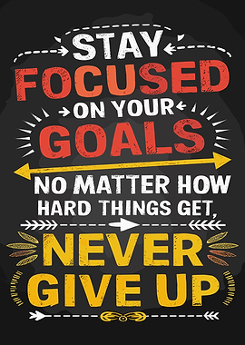 Stay Focused Goals Poster