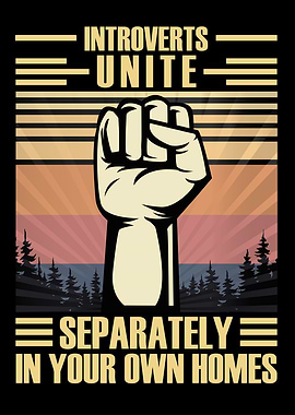 Introverts Unite - Funny Quote